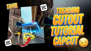 CAPCUT CUTOUT ANIMATION TUTORIAL IN TAMIL  TRENDING REELS EDITING  CAPCUT EDITING IN TAMIL  REELS [upl. by Pascale283]