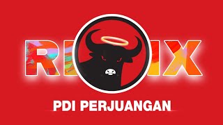 PDI PERJUANGAN REMIX TENG TENG TENG TENG COBLOS GAMBAR BANTENG [upl. by Tavey]