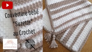 Couverture bébé Suzette au crochet [upl. by Roxane142]