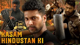 Kasam Hindustan Ki  Hindi Dubbed Movies  Jayam Ravi  Saranya Nag  Dhanshika  Action Movies [upl. by Ahsimac]