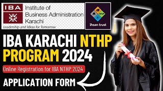 How To Apply Online For IBA Karachi NTHP 2024  IBA Ihsan Trust  National Talent Hunt Program 2024 [upl. by Neural]