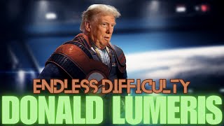 The Donald Trumps Of The Galaxy Are Back At It  lumeris Endless Difficulty Episode 2 [upl. by Esinaej]