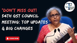 Decoding 54th GST Council Meeting New RCM entries B2C E invoicing GST Rate changes [upl. by Licko281]