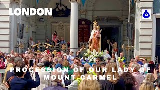 🇬🇧 🇮🇹 Procession of Our Lady of Mount Carmel  St Peters Italian Church Clerkenwell London 2023 [upl. by Armin187]