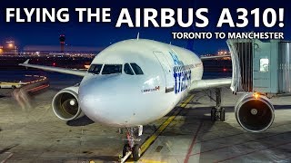 FLYING A CLASSIC AIRBUS A310 IN 2020 Air Transat Toronto to Manchester [upl. by Restivo29]