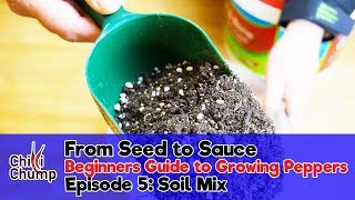 Episode 5 Soil Mix Beginners Guide to Growing Peppers 2018 [upl. by Lanuk]