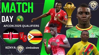 KENYA VS ZIMBABWE RETURN LEG AFCON 2025 QUALIFIERS [upl. by Merton329]