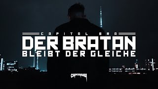 CAPITAL BRA  DER BRATAN BLEIBT DER GLEICHE [upl. by Nowed795]