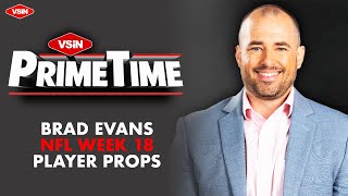 Brad Evans NFL Week 18 Player Props [upl. by Orravan]