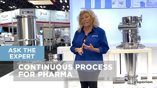 Ask the Expert  Continuous Process for Pharma Applications [upl. by Emmie]