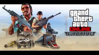 GTA 5 Online GUNRUNNING TRACK 4  REMIX  IMPROVED Soundtrack  HD amp HQ [upl. by Enicul42]