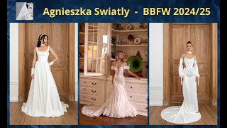 Agnieszka Swiatly  Vestidos de Novia  BBFW 202425 [upl. by Mukund]