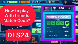 DLS 24  How to Create match Code in DLS 24  How to play with friends [upl. by Hayyim]