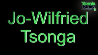 How To Pronounce Jo Wilfried Tsonga [upl. by Joappa]