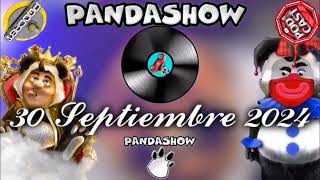 30 Septiembre 2024 El Panda Show Podcast [upl. by Dorree]