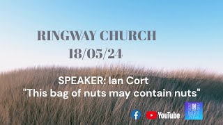 Ringway Church  Speaker  Ian Cort  180524 [upl. by Vasily75]