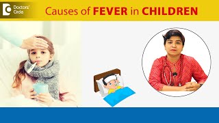 FEVER in KidsCommon Causes  What is FEVER  Fever Symptoms DrNetravati P ShirurDoctors Circle [upl. by Ainocal739]