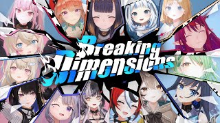 【MV】Breaking Dimensions【hololive English Original Song】 [upl. by Cassey636]