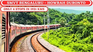 Only 4 stops in 1931 kms  12246 SMVT Bengaluru to Howrah Duronto Full Journey [upl. by Arva44]