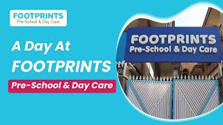 A Day At Footprints Preschool And Day Care  Footprints Preschool [upl. by Azilanna]