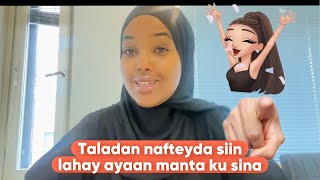 TALADAN NAFYEYDA SIIN LAHAY MANTA KU SINA [upl. by Auqinaj]