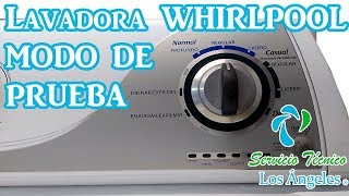 Modo de prueba lavadora Whirlpool [upl. by Atsirtal]