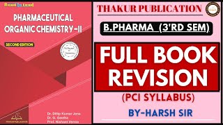 Pharmaceutical Organic ChemistryII  B Pharma 3rd Sem  Full Book Revision  By Thakur Publication [upl. by Inaluahek]