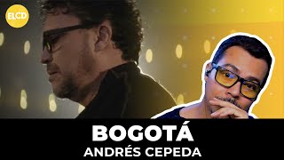 Andrés Cepeda  Bogotá Reacción [upl. by Buchheim875]