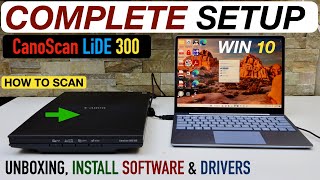 Canon Canoscan Lide 300 Setup Windows 10 Unboxing Setup Install Drivers amp Scanning Test [upl. by Kreiner]