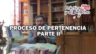 PROCESO DE PERTENENCIA  PARTE 2 COLOMBIA ABOGADOS LITIGANTES [upl. by Terzas74]