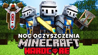 100 GRACZY SYMULUJE NOC OCZYSZCZENIA w MINECRAFT [upl. by Home]