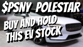 Polestar  PSNY Stock  Buy amp Hold This EV stock Forever [upl. by Ahsinirt]