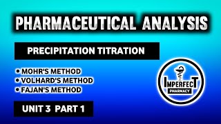 Precipitation Titration  Mohrs Method  Volhards Method  Fajans Method  Pharmacutical Analysis [upl. by Eekaz89]