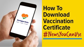 How to download Covid19 vaccination certificate from CoWIN Aarogya Setu app [upl. by Annnora659]