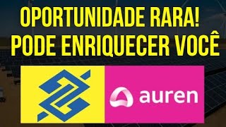 BBAS3 BANCO BRASIL AURE3 AUREN POTENCIAL DE CRESCIMENTO bbas3 dividendos investir aure3 ações [upl. by Yeffej]