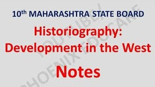 Historiography Development in the West Notes  10th Maharashtra Board New Syllabus [upl. by Ajile73]