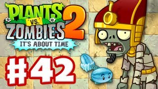 Plants vs Zombies 2 Its About Time  Gameplay Walkthrough Part 42  Ancient Egypt iOS [upl. by Ynohtnael]