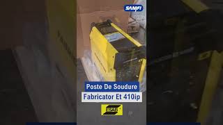 Poste De Soudure Fabricator Et 410ip esab Chez SAMFI [upl. by Cilurzo966]