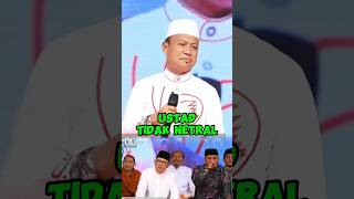 USTAD TIDAK NETRAL [upl. by Eimor]