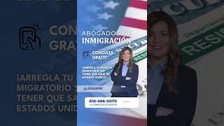 ABOGADOS DE INMIGRACIÓN CONSULTA GRATIS [upl. by Ayadahs]