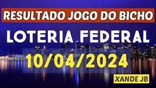 Resultado do jogo do bicho ao vivo LOTERIA FEDERAL  LOOK 19HS dia 10042024  Quarta  Feira [upl. by Rasla]