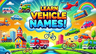 Vehicle Names  Types of Vehicles in English for Kids vehicle kids [upl. by Elaval]