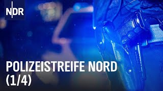 Polizeistreife Nord S01E01  Die Nordreportage  NDR Doku [upl. by Butterworth]