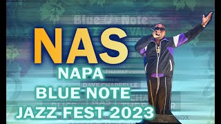 Napa Blue Note Jazz Fest 2023 DAY 2 NASTY NAS Exclusive [upl. by Shari]