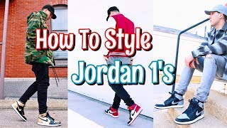 HOW TO STYLE AIR JORDAN 1S [upl. by Eibbor]