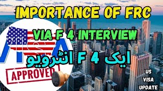 Importance of FRC  F4 Interview  US Visa Updates [upl. by Hazeghi]