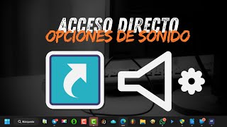 Acceso directo en las opciones avanzadas de sonido Más opciones de sonido  Windows 11 [upl. by Arries]