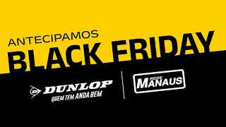 APROVEITE A BLACK FRIDAY ANTECIPADA DA REDE MANAUS [upl. by Airdua]