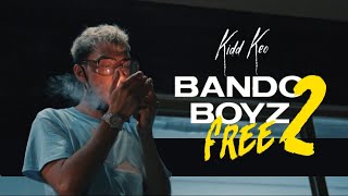 Kidd Keo  Bando Boyz Free 2 Official Video [upl. by Josephine680]