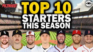 Top Ten Starting Pitchers Ranked [upl. by Brigette]